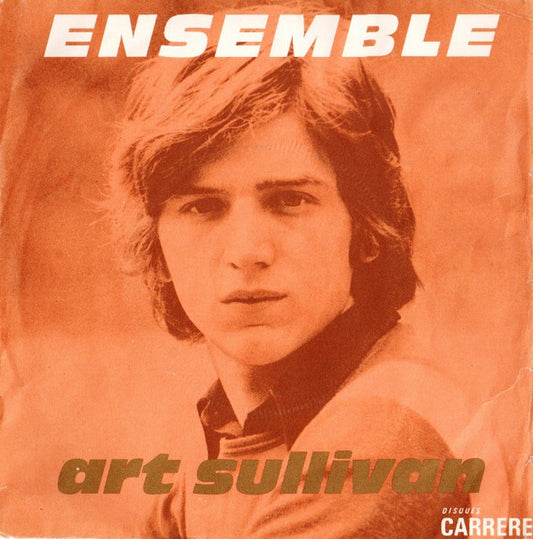 Art Sullivan : Ensemble (7", Single)