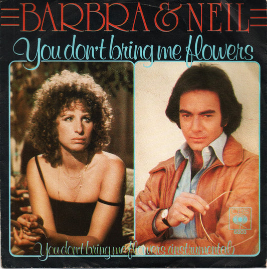 Barbra Streisand & Neil Diamond : You Don't Bring Me Flowers (7", Single)