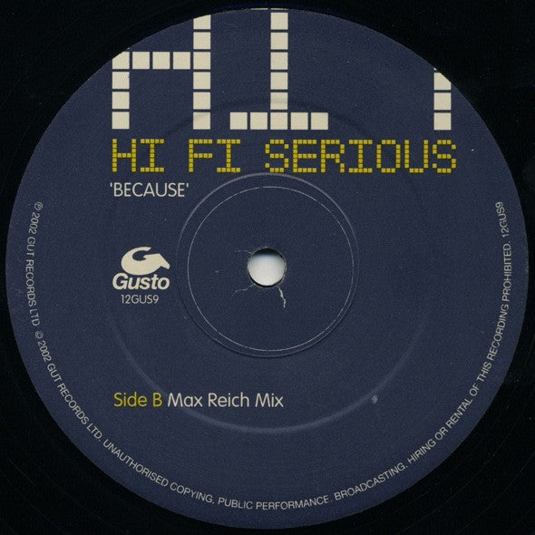 Hi Fi Serious : Because (12")