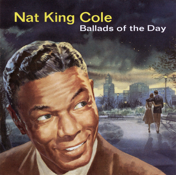 Nat King Cole : Ballads Of The Day (CD, Mono)