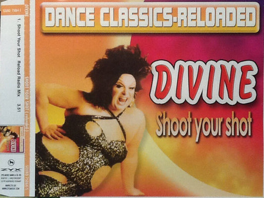 Divine : Shoot Your Shot (Reload Radio Mix) (CD, Single)