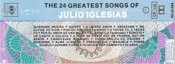 Julio Iglesias : The 24 Greatest Songs Of Julio Iglesias (Cass, Comp)