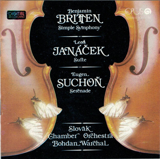 Benjamin Britten, Leoš Janáček, Eugen Suchoň / Slovak Chamber Orchestra, Bohdan Warchal : Simple Symphony - Suite - Serenade (CD)