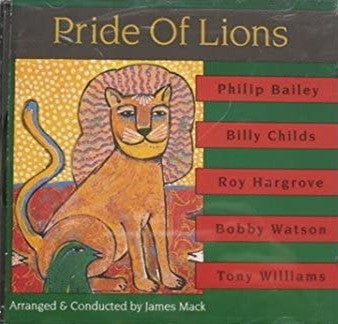 Philip Bailey, Billy Childs, Roy Hargrove, Bobby Watson (2), Anthony Williams : Pride Of Lions (CD, Album)