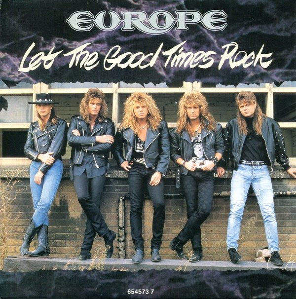 Europe (2) : Let The Good Times Rock (7", Single)