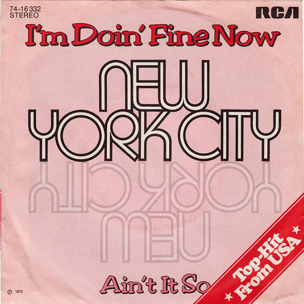 New York City : I'm Doin' Fine Now / Ain't It So (7", Single)