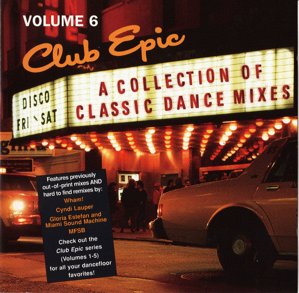 Various : Club Epic (A Collection Of Classic Dance Mixes) Volume 6 (CD, Comp, RM)
