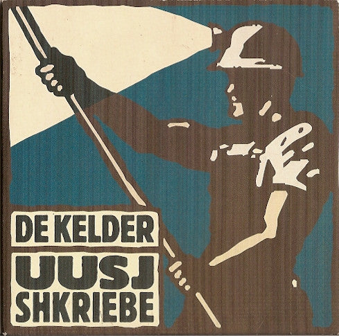De Kelder : Uusj Shkriebe (CD, Single)