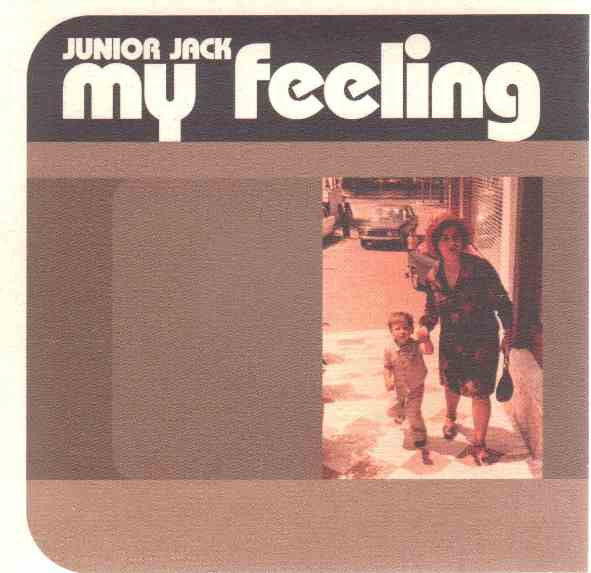 Junior Jack : My Feeling (CD, Single)