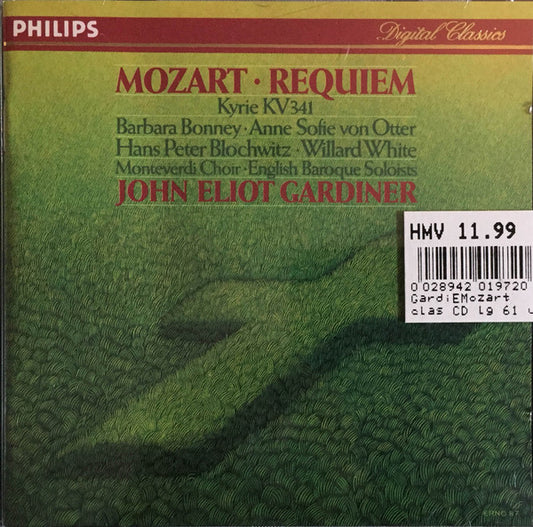 Wolfgang Amadeus Mozart - Barbara Bonney, Anne Sofie von Otter, Hans Peter Blochwitz, Willard White, The Monteverdi Choir, The English Baroque Soloists, John Eliot Gardiner : Requiem, Kyrie K 341 (CD, Album)