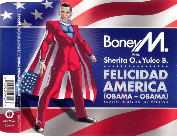 Boney M. Feat. Sherita O. & Yulee B. : Felicidad America (Obama - Obama) (CD, Single)