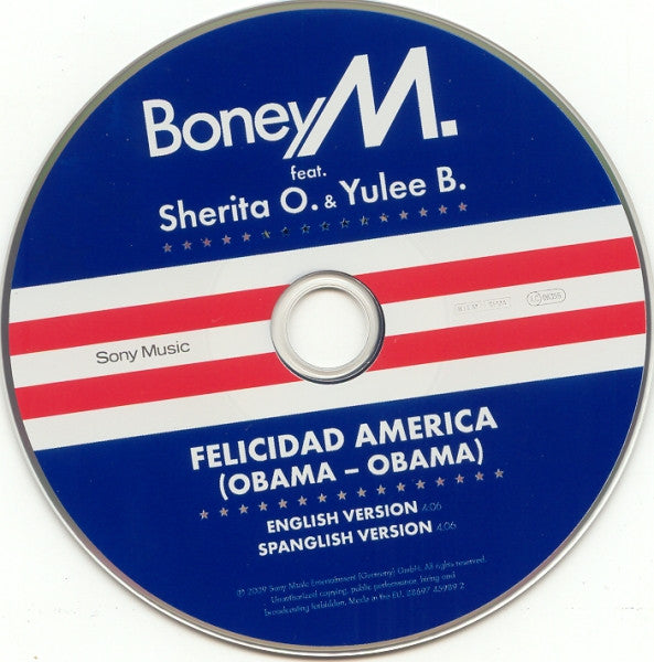 Boney M. Feat. Sherita O. & Yulee B. : Felicidad America (Obama - Obama) (CD, Single)