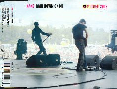 Kane (2) : Rain Down On Me (Pinkpop 2002) (HDCD, Maxi)