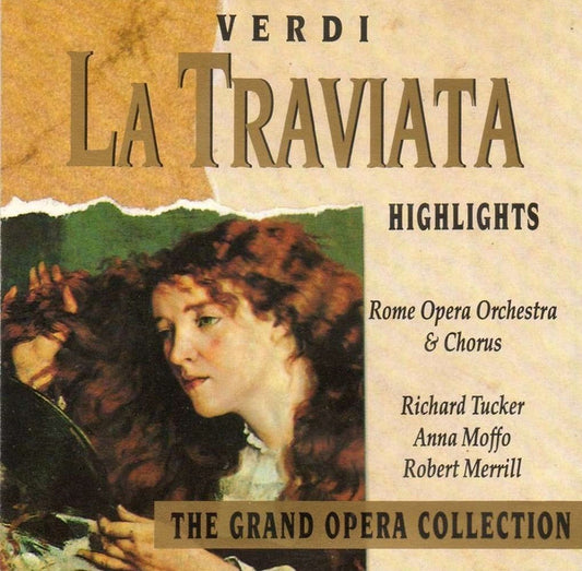 Giuseppe Verdi, Richard Tucker (2), Anna Moffo, Robert Merrill, Orchestra Del Teatro Dell'Opera Di Roma & Coro Del Teatro Dell'Opera Di Roma : La Traviata (Highlights) (CD, Album)