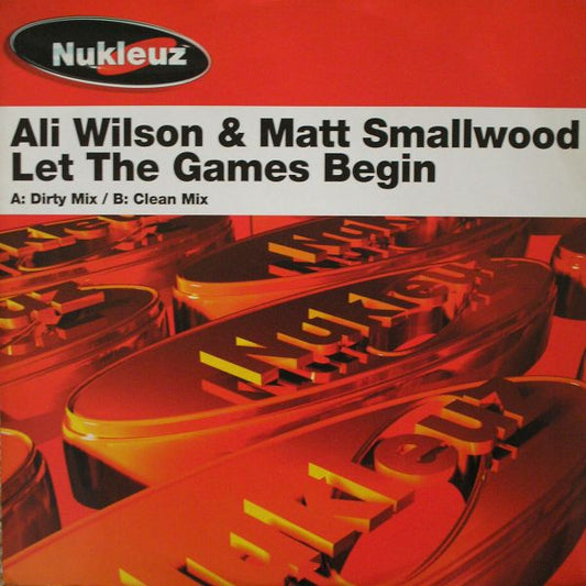 Ali Wilson & Matt Smallwood : Let The Games Begin (12")