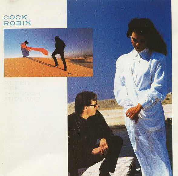 Cock Robin : After Here Through Midland (CD, Album)