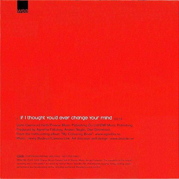 Agnetha Fältskog : If I Thought You'd Ever Change Your Mind (CD, Single, Promo)