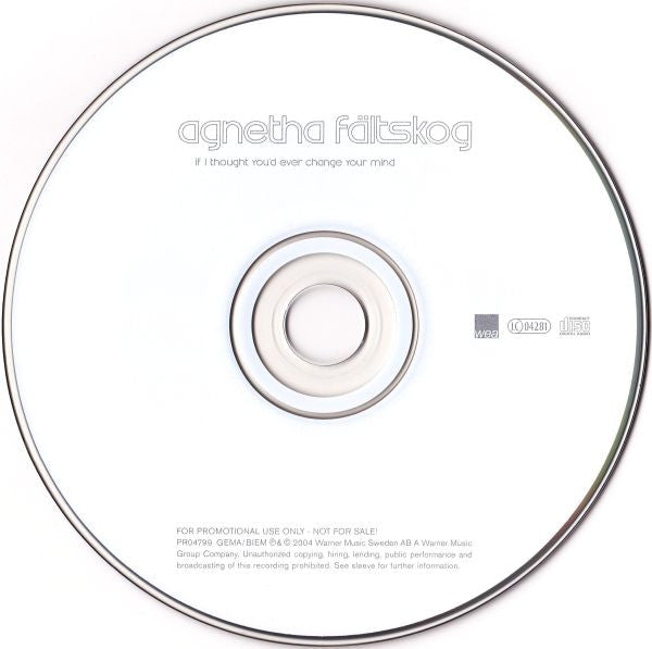 Agnetha Fältskog : If I Thought You'd Ever Change Your Mind (CD, Single, Promo)