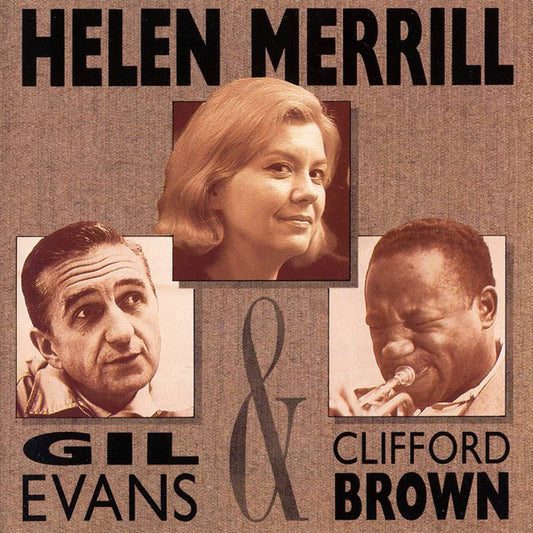 Helen Merrill, Gil Evans & Clifford Brown : Helen Merrill With Clifford Brown & Gil Evans (CD, Comp)