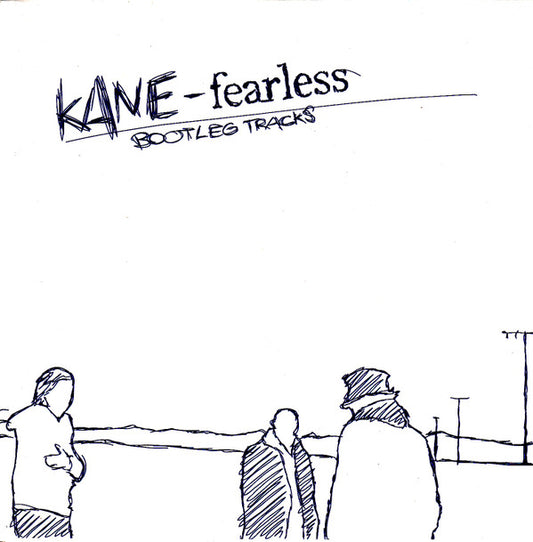 Kane (2) : Fearless (Bootleg Tracks) (CD, Single)