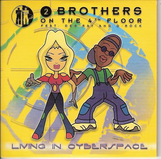 2 Brothers On The 4th Floor Feat Des'Ray And D-Rock : Living In Cyberspace (CD, Single)