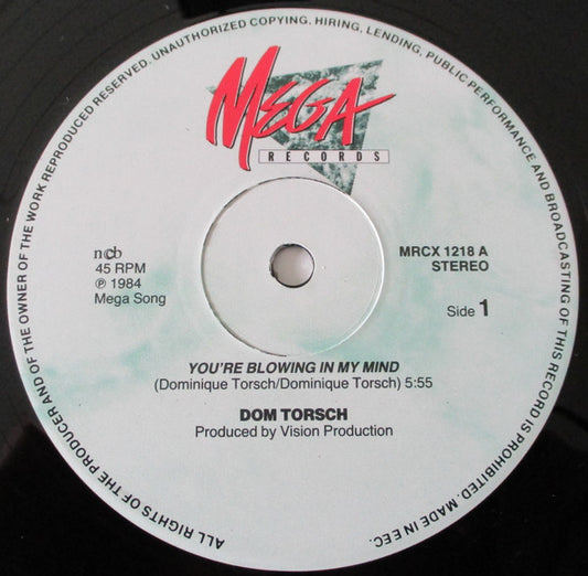 Dom Torche : You're Blowing My Mind (12")