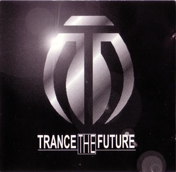 Various : Trance The Future (CD, Comp)