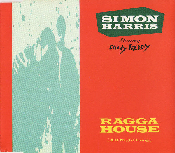 Simon Harris Starring Daddy Freddy : Ragga House (All Night Long) (CD, Single)