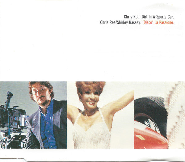 Chris Rea / Shirley Bassey : Girl In A Sports Car / 'Disco' La Passione  (CD, Maxi)