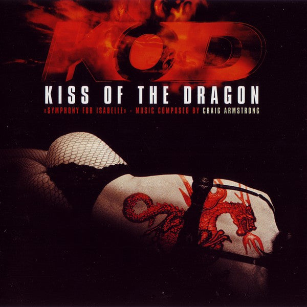 Craig Armstrong : Kiss Of The Dragon: Symphony For Isabelle (CD, Album)
