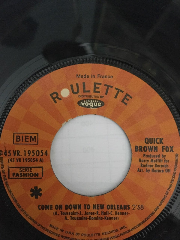 Quick Brown Fox : Come On Down To New Orleans / Workin' On My Thing (7")