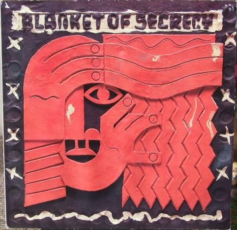 Blanket Of Secrecy : Ears Have Walls (LP, Album)