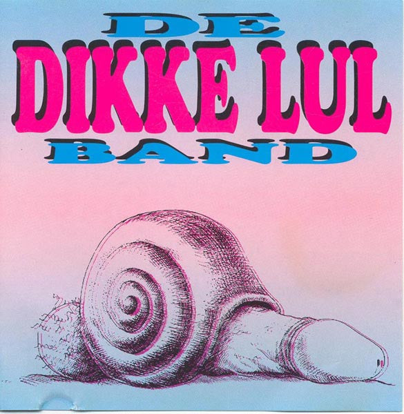 De Dikke Lul Band : Dikke Lul (CD, Maxi)