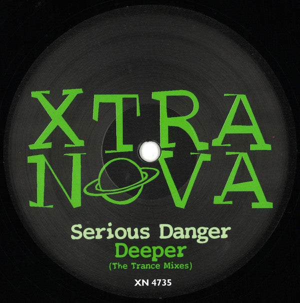 Serious Danger : Deeper (The Trance Mixes) (12")