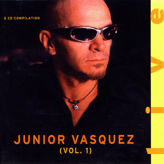 Junior Vasquez : Live (Vol. 1) (2xCD, Comp, Mixed)