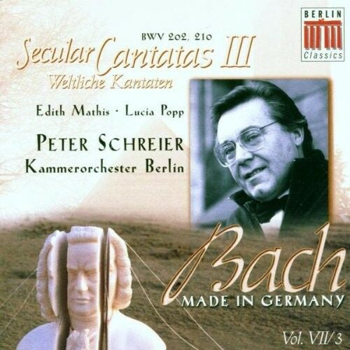Johann Sebastian Bach - Edith Mathis • Lucia Popp • Peter Schreier • Kammerorchester Berlin : Secular Cantatas III (BWV 202, 210) (CD, Comp, RE, RM)