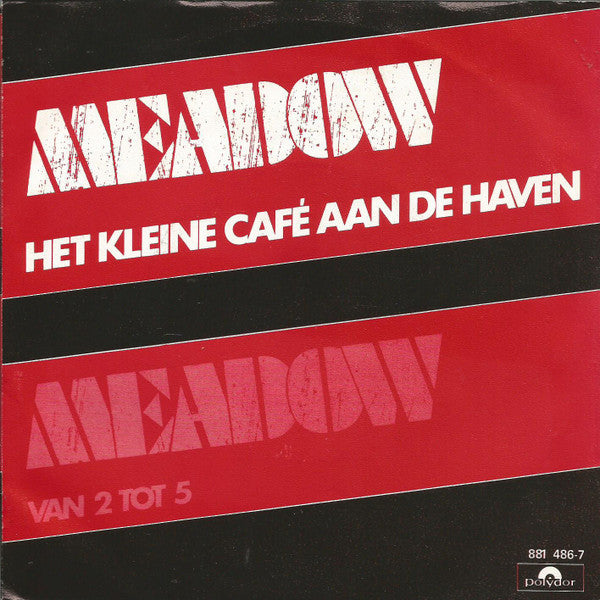 Meadow (2) : Het Kleine Café Aan De Haven (7", Single)