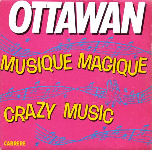 Ottawan : Musique Magique / Crazy Music (7", Single)
