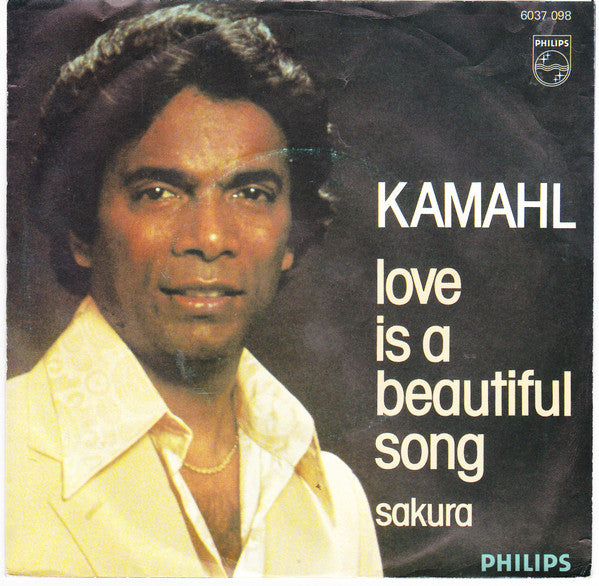 Kamahl : Love Is A Beautiful Song (7", Single)