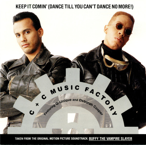 C + C Music Factory Featuring Q-Unique And Deborah Cooper : Keep It Comin' (Dance Till You Can't Dance No More!) (CD, Maxi)