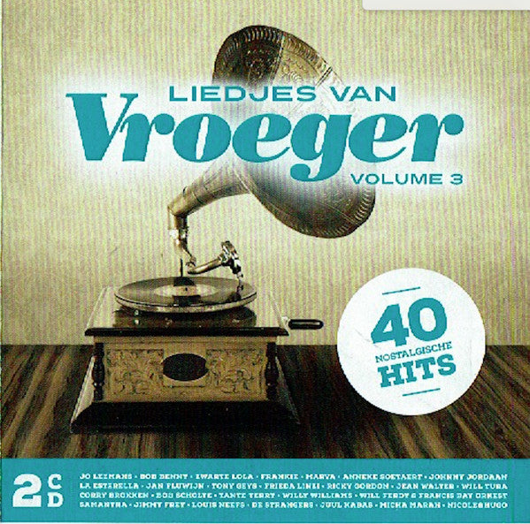 Various : Liedjes Van Vroeger Volume 3 - 40 Nostalgische Hits (2xCD, Comp)
