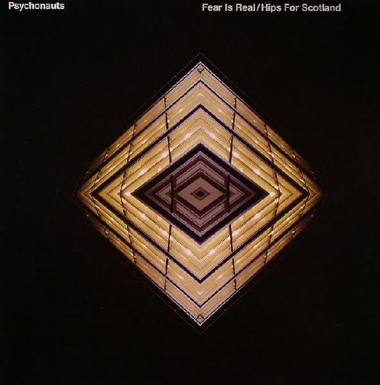 Psychonauts : Fear Is Real / Hips For Scotland (12")