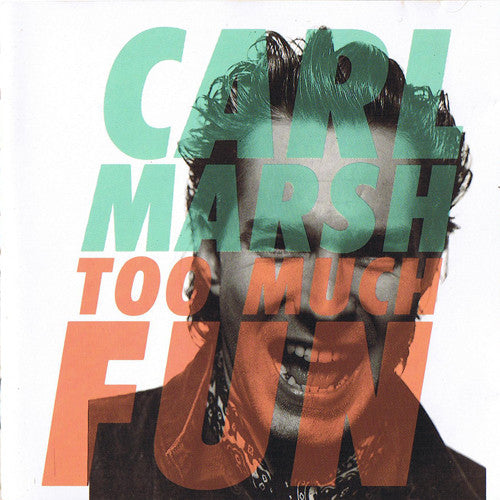 Carl Marsh : Too Much Fun (CD, Album)