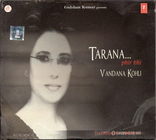 Vandana Kohli : Tarana... Phir Bhi (CD, Album)
