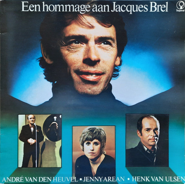 André van den Heuvel ● Jenny Arean ● Henk van Ulsen : Een Hommage Aan Jacques Brel (LP, Album, Gat)