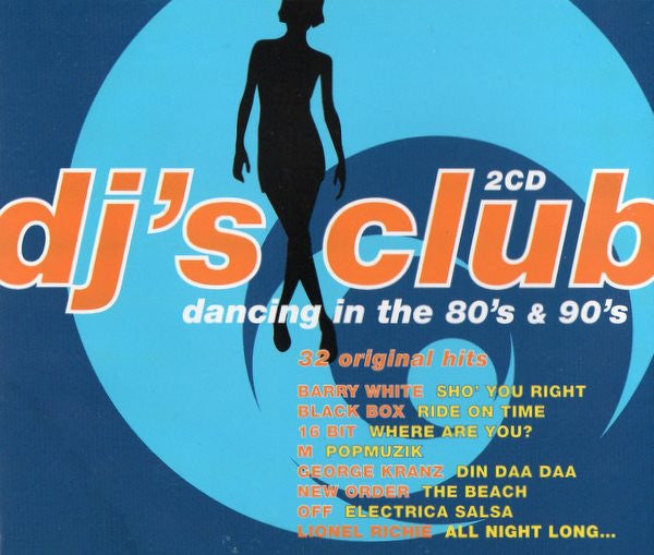 Various : DJ's Club - Dancing In The 80's & 90's (2xCD, Comp)