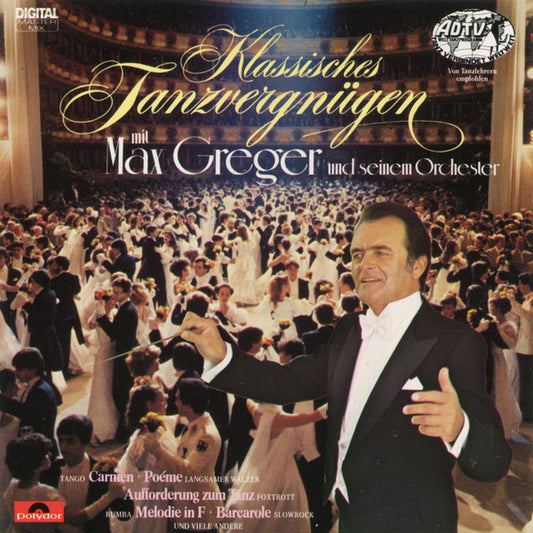 Max Greger Und Sein Orchester : Klassisches Tanzvergnügen Mit Max Greger Und Seinem Orchester (CD, Album, RE)