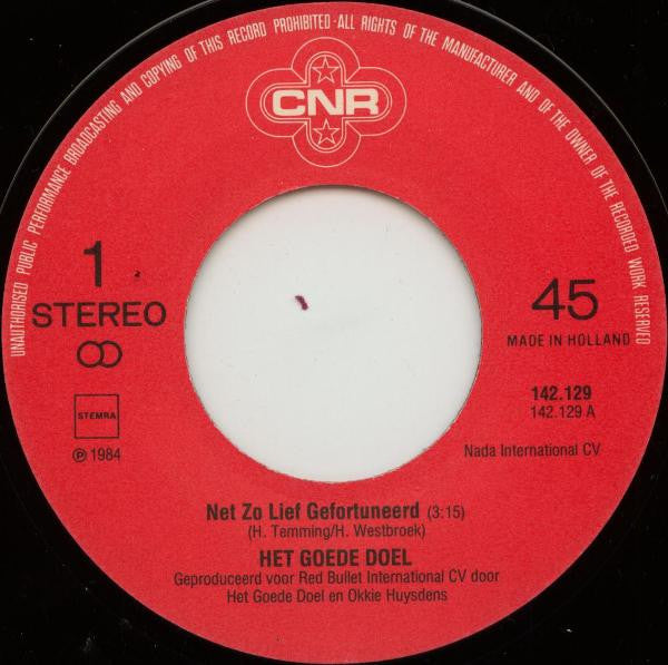Het Goede Doel : Net Zo Lief Gefortuneerd (7", Single)