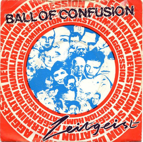 Zeitgeist (2) : Ball Of Confusion (7", Single)