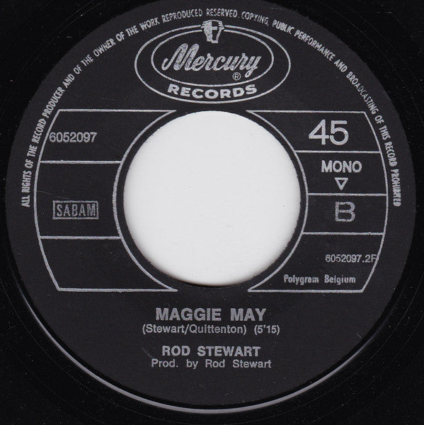 Rod Stewart : Reason To Believe / Maggie May (7", Mono)